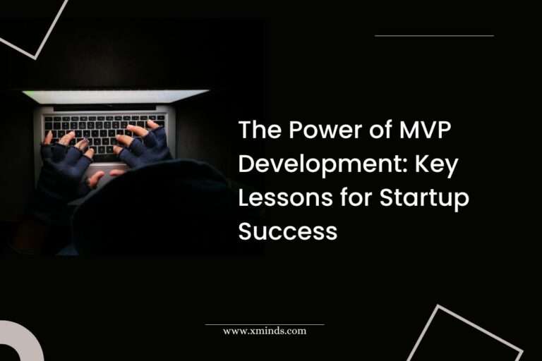 The Power Of MVP Development: Key Lessons For Startup Success