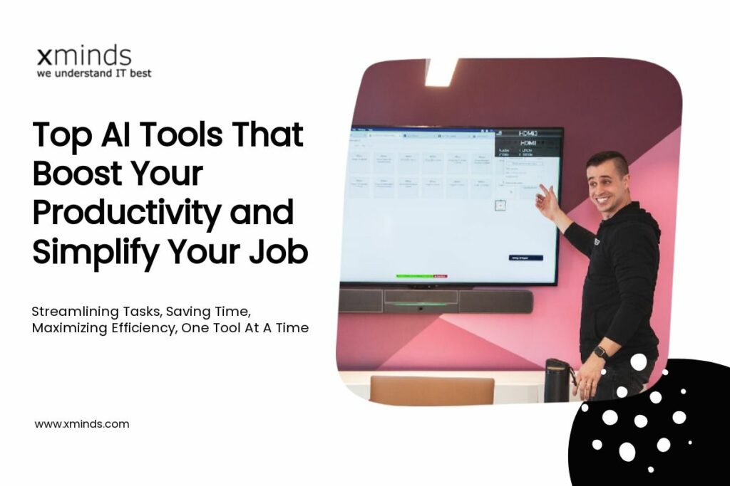 Top AI Tools That Boost Your Productivity And Simplify Your Job